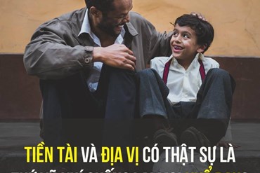 TIỀN TÀI VÀ ĐỊA VỊ CÓ THẬT SỰ LÀ THỨ VŨ KHÍ CHỐNG LẠI KHỔ ĐAU