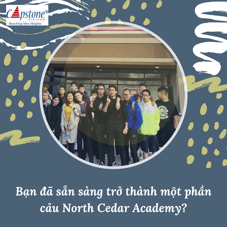 HỌC BỔNG LÊN TỚI $ 25,000 (GẦN 600 TR) TẠI TRƯỜNG TRUNG HỌC NORTH CEDAR ACADEMY!