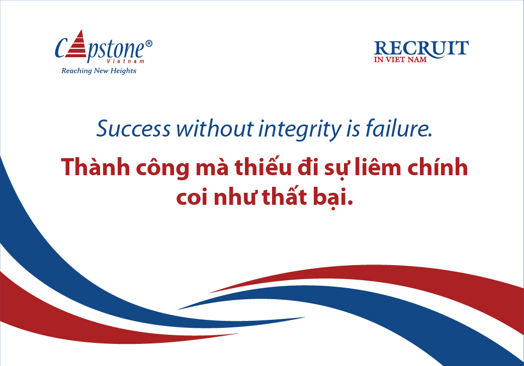 Thành công là thoáng qua, liêm chính là mãi mãi