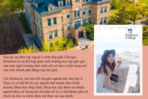  Elmhurst College - môi trường Liberal Arts xuất sắc thuộc Top 10 trường Đại học toàn diện nhất ở vùng Trung Tây