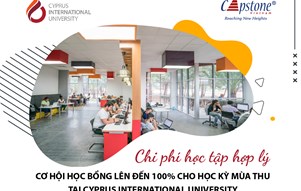 CHI PHÍ HỢP LÝ CÙNG CƠ HỘI HỌC BỔNG LÊN ĐẾN 100% TẠI CYPRUS INTERNATIONAL UNIVERSITY