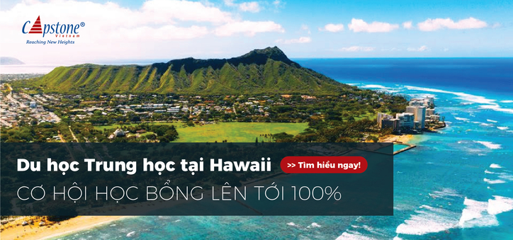 Du học Trung học Mỹ tại Hawaii. Cơ hội học bổng lên tới 100%!