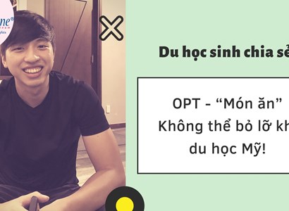 Không thể bỏ lỡ OPT khi du học Mỹ - Chia sẻ từ du học sinh Mỹ Bùi Việt Anh