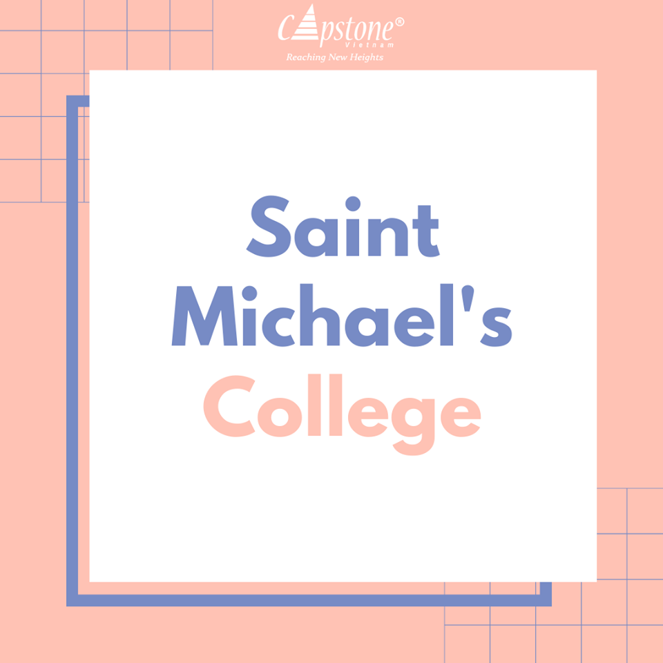  Saint Michaels College - Môi trường đại học khai phóng xịn xò với chi phí học tập hấp dẫn!