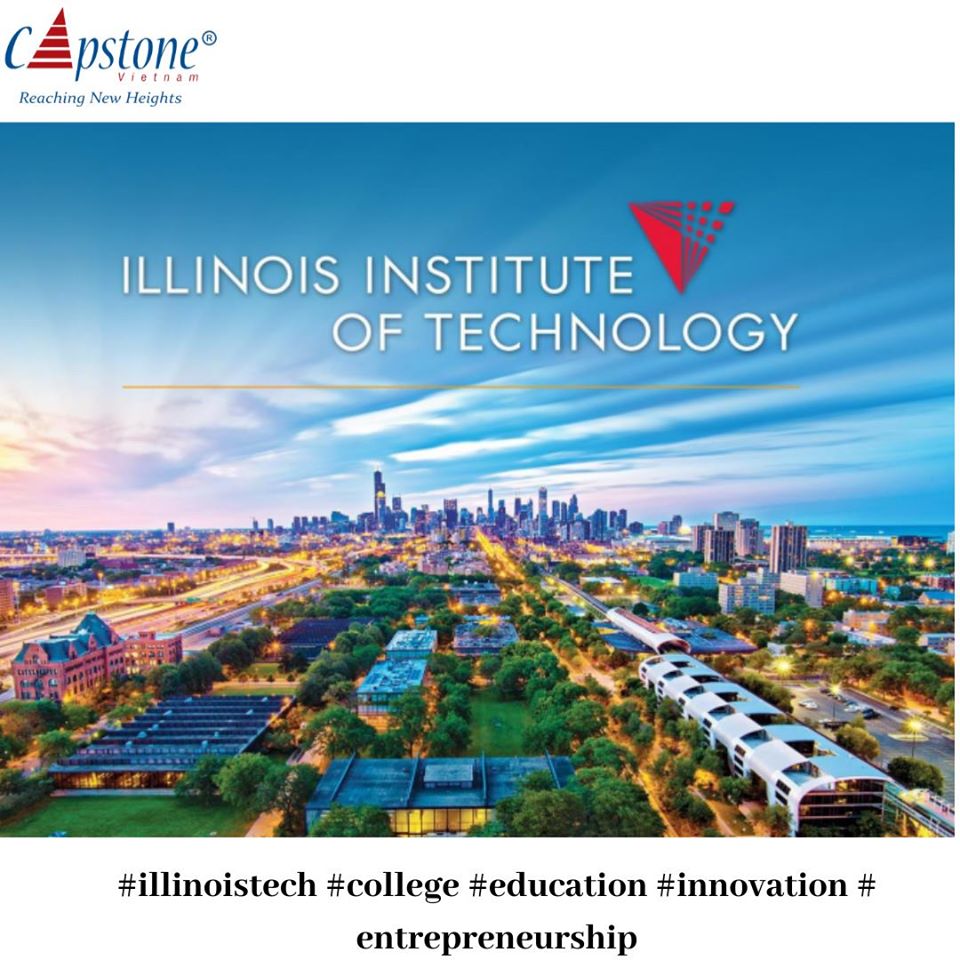 [HỌC BỔNG SIÊU HOT] Học bổng lên tới $20000năm dành riêng cho học sinh Capstone từ Illinois Institute of Technology