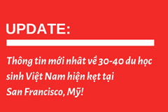 Thông tin về 30-40 du học sinh Việt Nam kẹt tại San Francisco, Mỹ