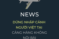 Dừng nhập cảnh người Việt tại sân bay Nội Bài