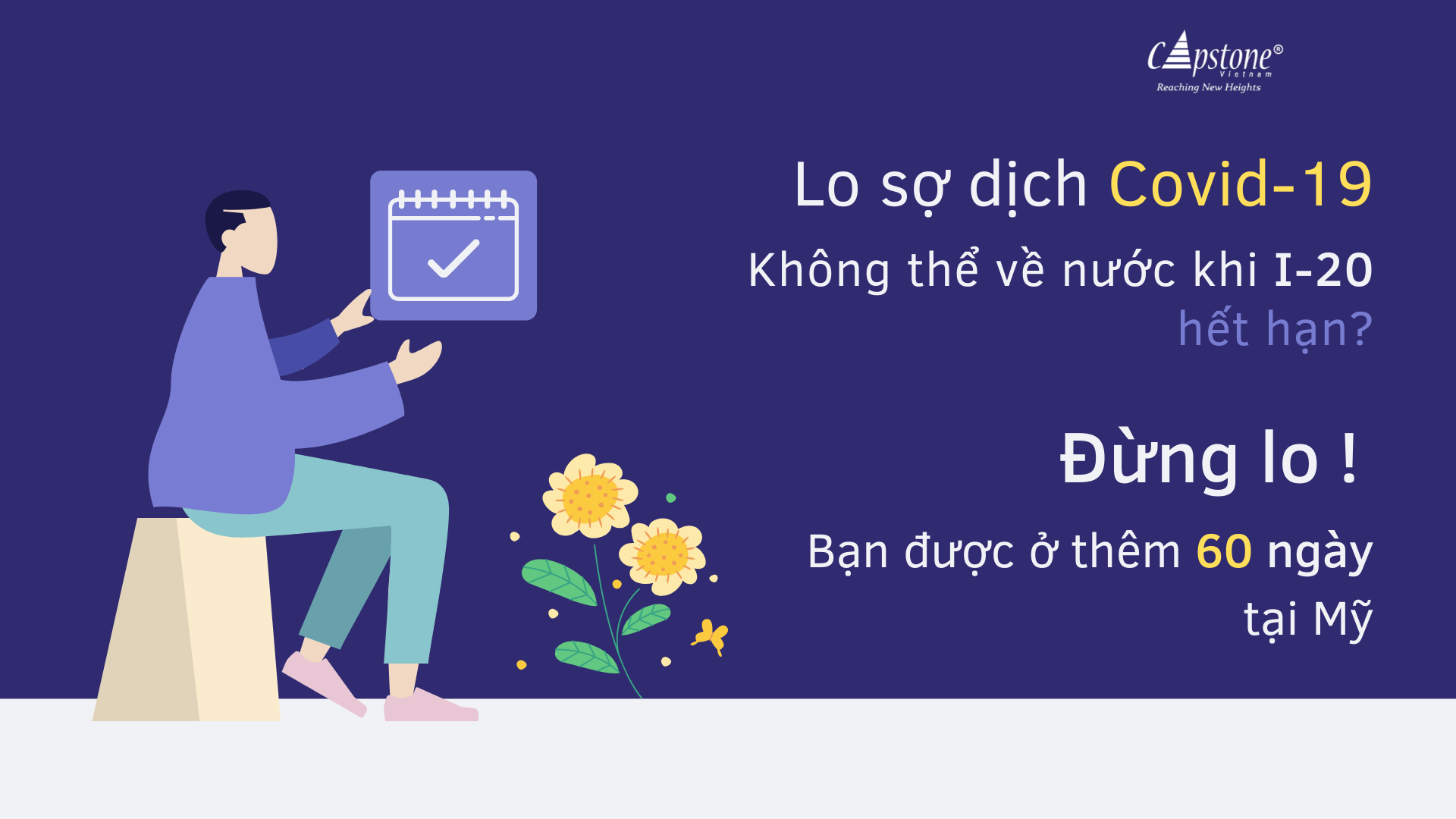 Lo sợ dịch Covid-19 không thể về nước khi I20 hết hạn Đừng lo, bạn được ở thêm 60 ngày tại Mỹ