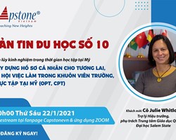 BẢN TIN DU HỌC SỐ 10  Tích luỹ kinh nghiệm trong thời gian học tập tại Mỹ, Xây dựng hồ sơ cá nhân cho tương lai, cơ hội việc làm trong khuôn viên trường, thực tập tại Mỹ (OPT, CPT)