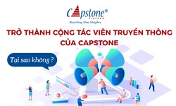 TRỞ THÀNH CỘNG TÁC VIÊN TRUYỀN THÔNG CỦA CAPSTONE - TẠI SAO KHÔNG  🔥
