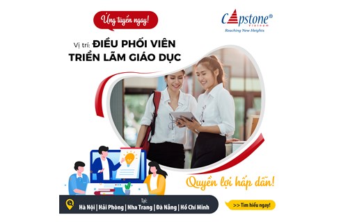 Capstone Việt Nam tuyển Điều phối viên triển lãm du học tại Hà Nội, Nha Trang và Tp Hồ Chí Minh
