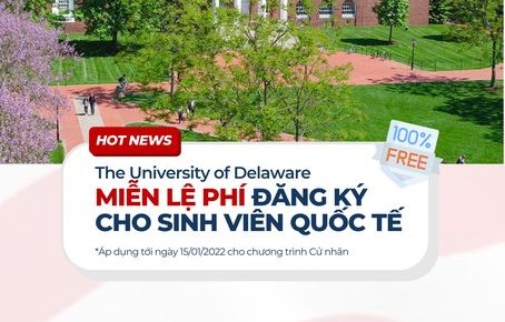 Ghi danh tại đại học Delaware (mỹ) với chi phí 0 đồng.