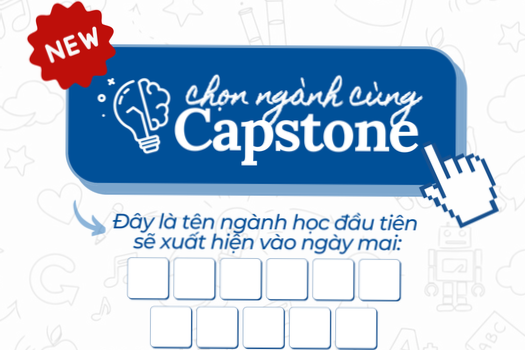 Định hướng ngành học và nghề nghiệp cùng Capstone 