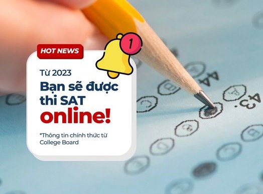 Từ năm 2023, bạn sẽ được thi SAT trên máy tính !