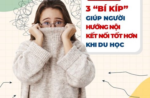 3 ''bí kíp'' giúp người hướng nội kết nối tốt hơn khi du học 