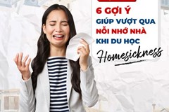 6 gợi ý giúp bạn vượt qua cảm giác nhớ nhà khi đi du học