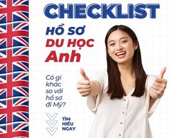 Bạn đang có ý định du học Anh Hãy thử nghía qua checklist hồ sơ này!