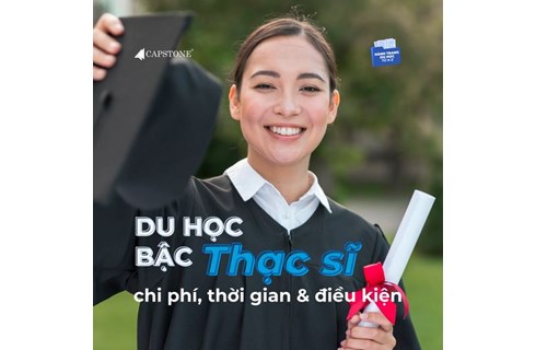 Du học bậc thạc sĩ: Chi phí, thời gian & điều kiện 