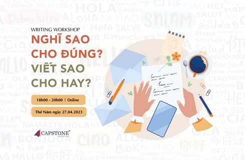 WRITING WORKSHOP: Nghĩ sao cho đúng, viết sao cho hay?