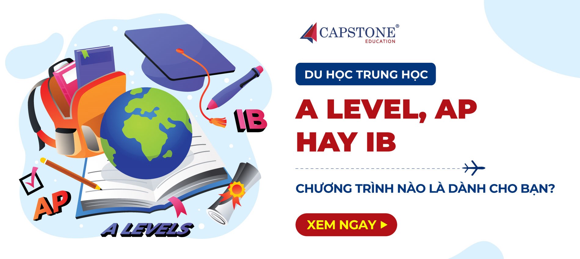 Du học Trung học: A Level, AP hay IB. Chương trình nào là dành cho bạn?