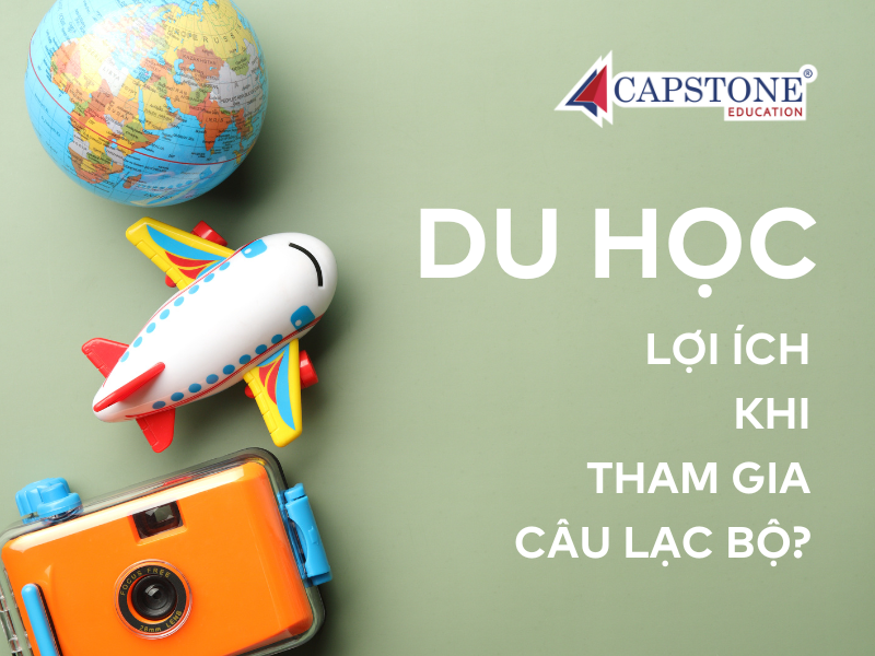 Lợi ích khi tham gia câu lạc bộ khi du học và các dạng câu lạc bộ phổ biến tại các quốc gia