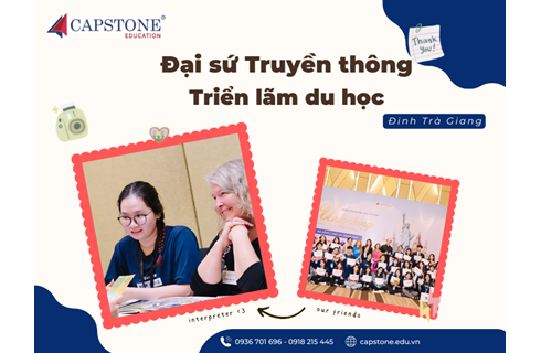 Hành trình trở thành Đại sứ truyền thông tại Triển lãm du học của Capstone
