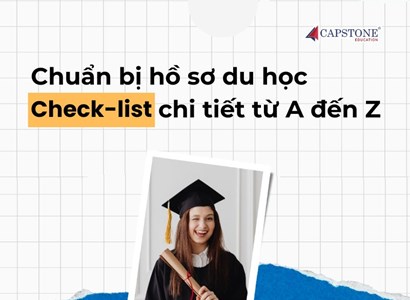 Chuẩn bị hồ sơ du học Check-list chi tiết từ A đến Z cho mọi bậc học