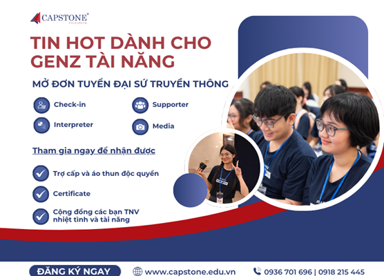 CƠ HỘI ĐẶC BIỆT DÀNH CHO GEN Z: Capstone Education chính thức tuyển dụng Đại sứ Truyền thông Triển lãm Du học Quốc tế Mùa Xuân 2026