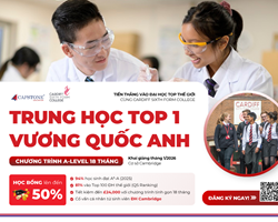 Rút Ngắn Khoảng Cách Đến Đại Học Top Thế Giới Chương Trình A Level 18 Tháng Tại Trường Trung Học Cardiff Sixth Form College và Học Bổng Lên Đến 50%