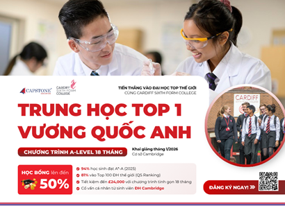 Rút Ngắn Khoảng Cách Đến Đại Học Top Thế Giới Chương Trình A Level 18 Tháng Tại Trường Trung Học Cardiff Sixth Form College và Học Bổng Lên Đến 50%