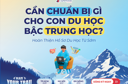 Cần chuẩn bị gì cho con du học bậc trung học? Hoàn thiện hồ sơ du học từ sớm