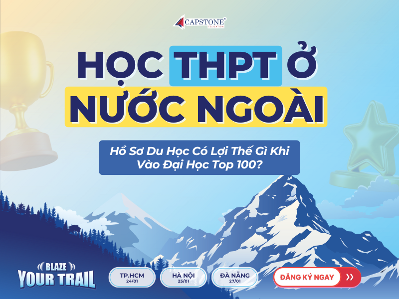 Học THPT ở nước ngoài Hồ sơ du học có lợi thế gì khi vào đại học Top 100