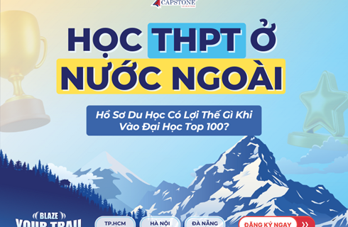 Học THPT ở nước ngoài: Hồ sơ du học có lợi thế gì khi vào đại học Top 100?