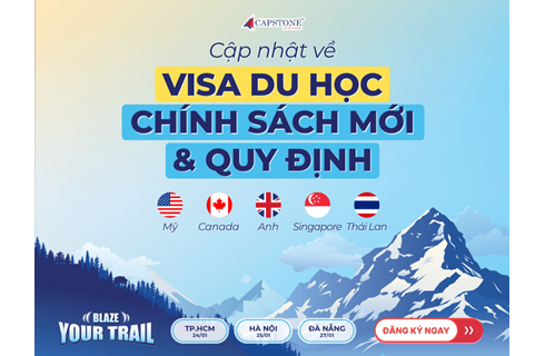 Visa du học: Chính sách mới & quy định của các quốc gia tại Triển lãm Du học Mùa xuân 2026 (Mỹ, Anh, Canada, Singapore, Thái Lan)
