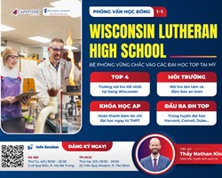 Wisconsin Lutheran High School Mô hình nội trú chuẩn mực - Bệ phóng vững chắc vào các Đại học Top tại Mỹ