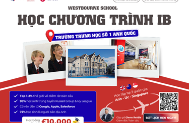 Lộ trình đào tạo chuyên gia tương lai trong lĩnh vực STEM và Kinh doanh tại Westbourne School (Vương quốc Anh)